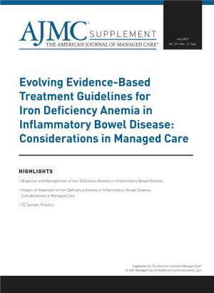 Evolving Evidence-Based Treatment Guidelines for Iron Deficiency Anemia in Inflammatory Bowel Disease: Considerations in Managed Care