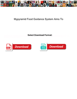 Mypyramid Food Guidance System Aims To