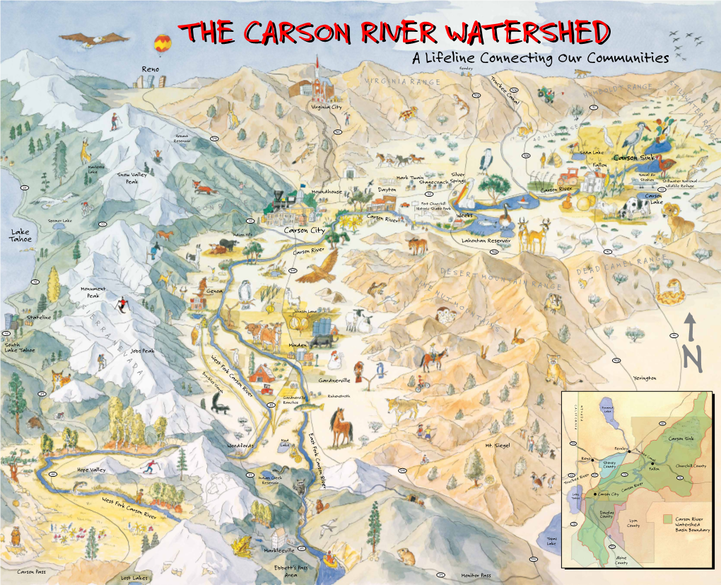 WATERSHEDWATERSHED a Lifeline Connecting Our Communities Reno Fernley Truckee Canal VIRGINIA RANGE S NGE T 50A DT RA IL BOL L 95A HUM W a T Virginia City 95 E R