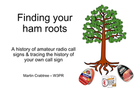 Finding Your Ham Roots by Martin Crabtree, W3PR