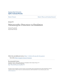 Metamorphic Detection Via Emulation Sushant Priyadarshi San Jose State University