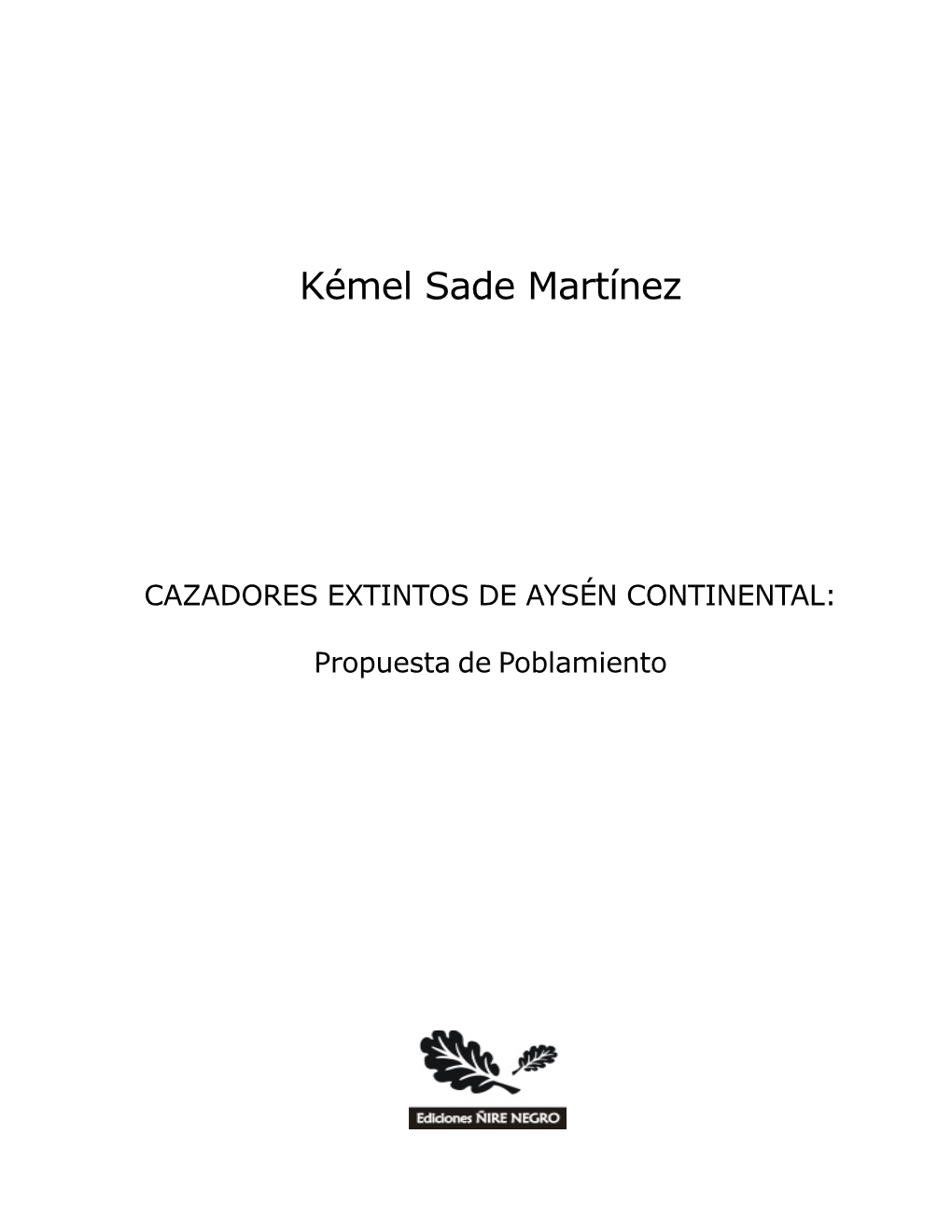 Cazadores Extintos Del Aysén Continental