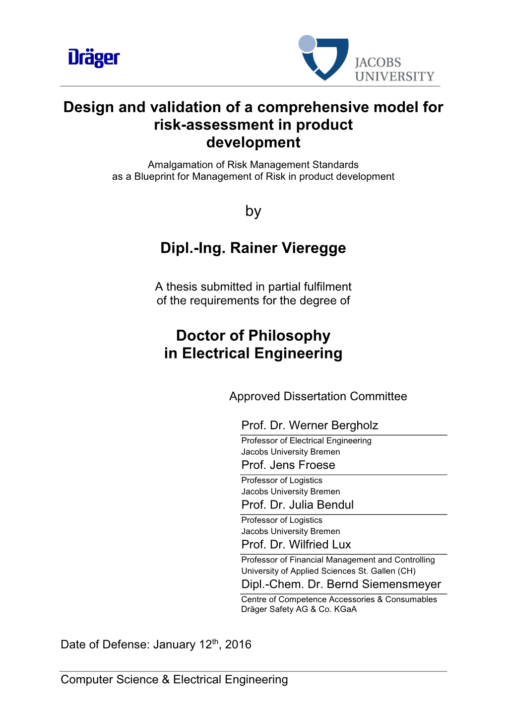 Design and Validation of a Comprehensive Model for Risk