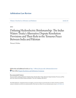The Indus Waters Treaty's Alternative Dispute Resolution Provisions and Their Role in the Tenuous Peace Between India and Pakistan, 5 Y.B