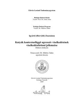 Kutyák Kontextusfüggő Agresszív Viselkedésének Viselkedésélettani Jellemzése Doktori Értekezés