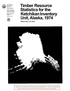 Ketchikan Inventory October 1984 Unit, Alaska, 1974 Willem W.S
