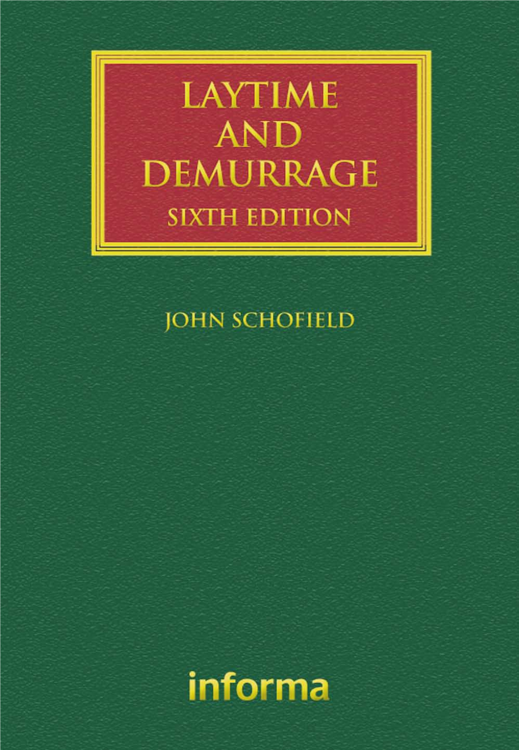 Laytime and Demurrage Sixth Edition