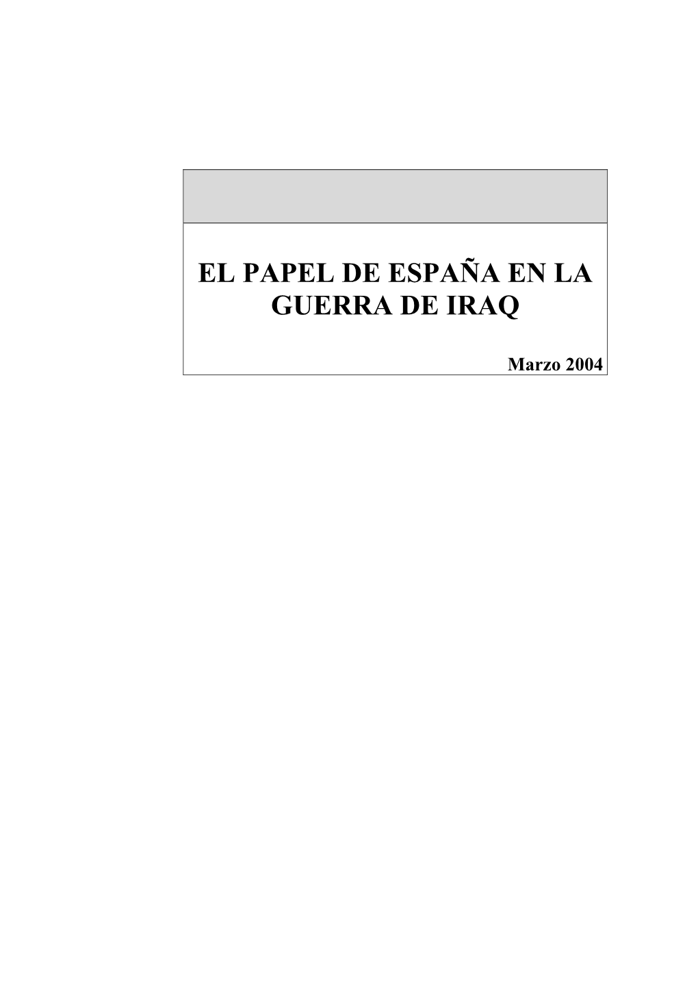 El Papel De España En La Guerra De Iraq