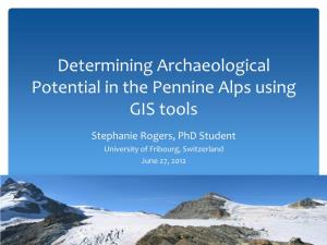 Determining Archaeological Potential in the Pennine Alps Using GIS Tools