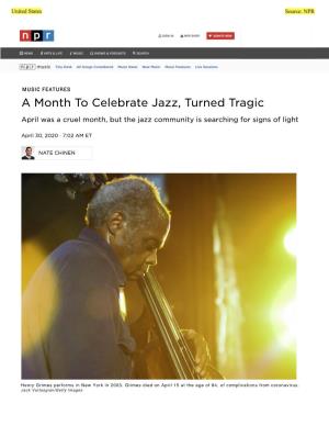 A Month to Celebrate Jazz, Turned Tragic