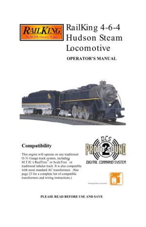 Railking 4-6-4 Hudson Steam Locomotive OPERATOR’S MANUAL
