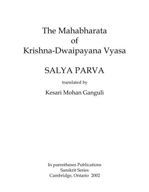 The Mahabharata of Krishna-Dwaipayana Vyasa SALYA