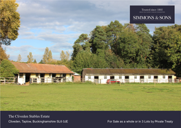 The Cliveden Stables Estate Cliveden, Taplow, Buckinghamshire SL6 0JE for Sale As a Whole Or in 3 Lots by Private Treaty the CLIVEDEN STABLES ESTATE
