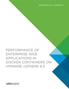 PERFORMANCE of ENTERPRISE WEB APPLICATIONS in DOCKER CONTAINERS on VMWARE Vsphere 6.5