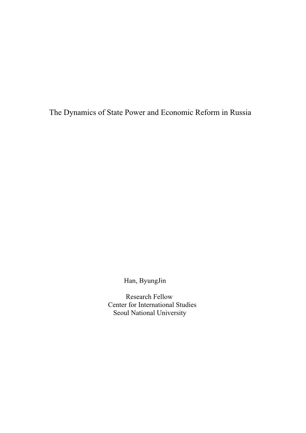 The Dynamics of State Power and Economic Reform in Russia