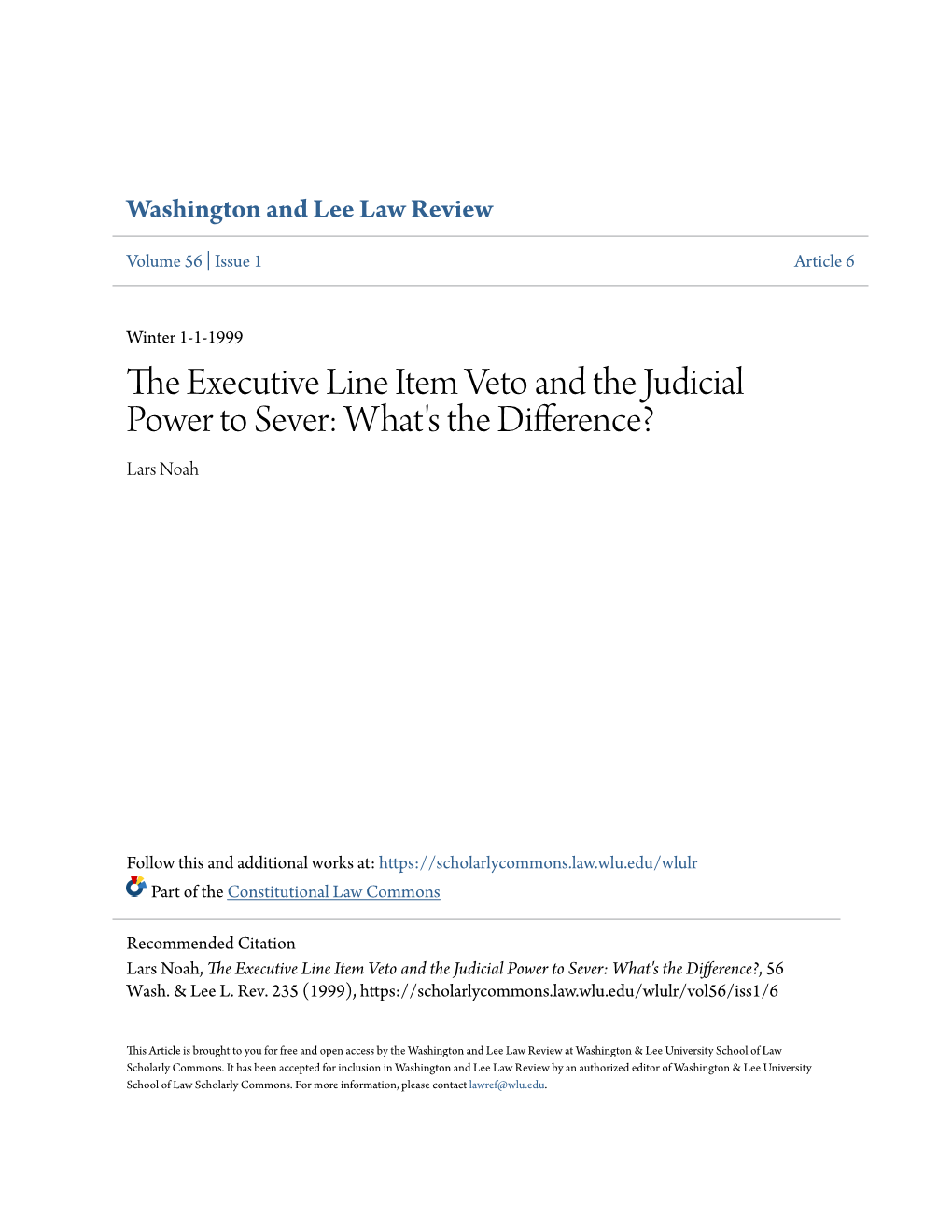 The Executive Line Item Veto and the Judicial Power to Sever: What's the Difference? Lars Noah