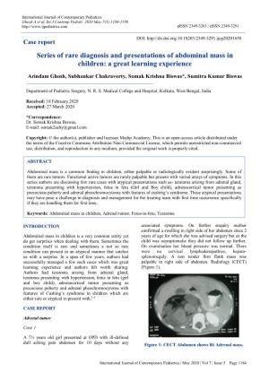 Series of Rare Diagnosis and Presentations of Abdominal Mass in Children: a Great Learning Experience