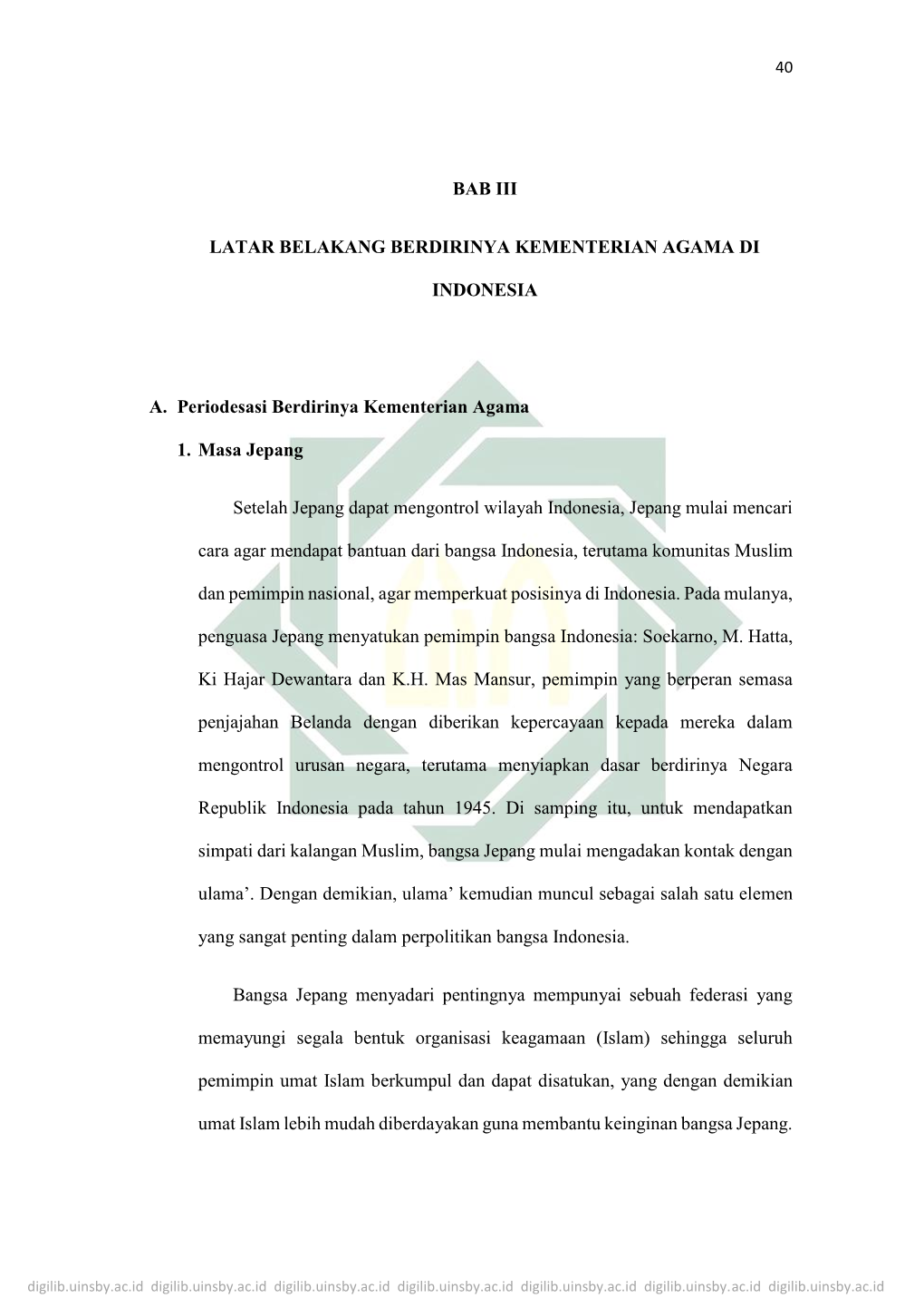 BAB III LATAR BELAKANG BERDIRINYA KEMENTERIAN AGAMA DI INDONESIA A. Periodesasi Berdirinya Kementerian Agama 1. Masa Jepang Sete