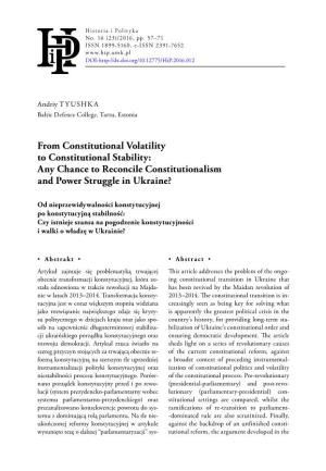 Any Chance to Reconcile Constitutionalism and Power Struggle in Ukraine?
