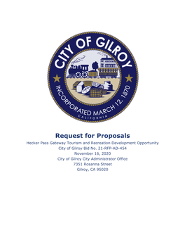 Bid No. 21-RFP-AD-454 November 16, 2020 City of Gilroy City Administrator Office 7351 Rosanna Street Gilroy, CA 95020