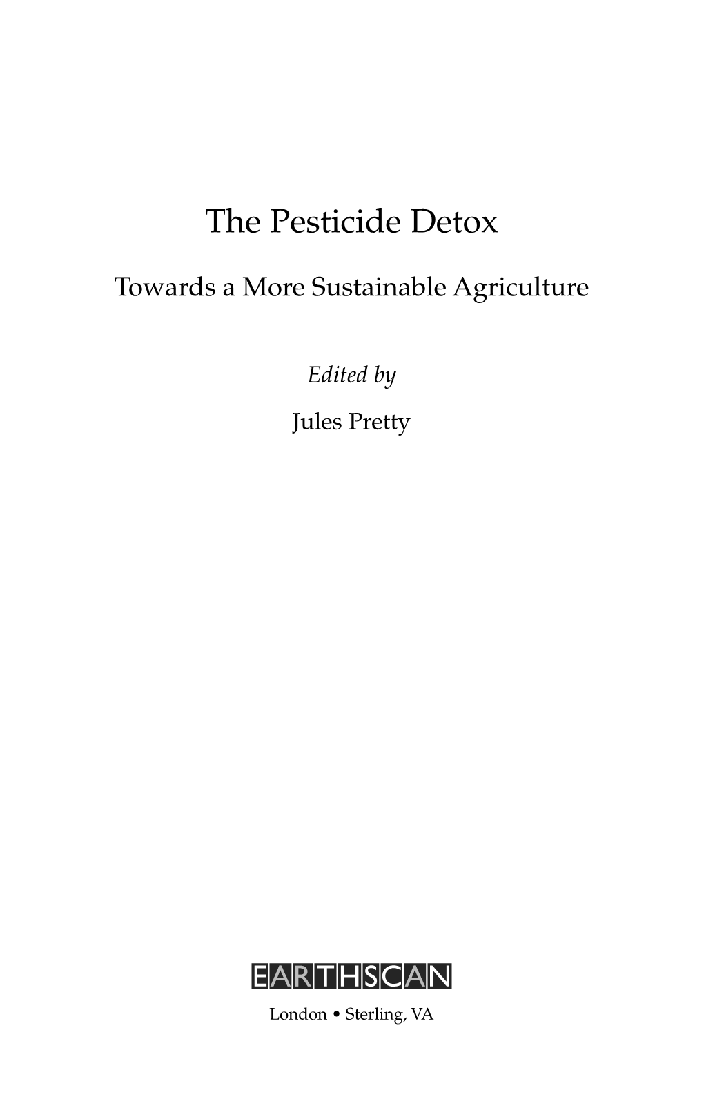 Earthscan Publications the Pesticide Detox Towards a More Sustainable