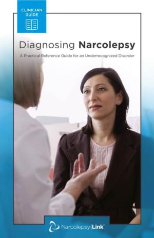 Clinical Guide for Sleep Specialists: Diagnosing Narcolepsy