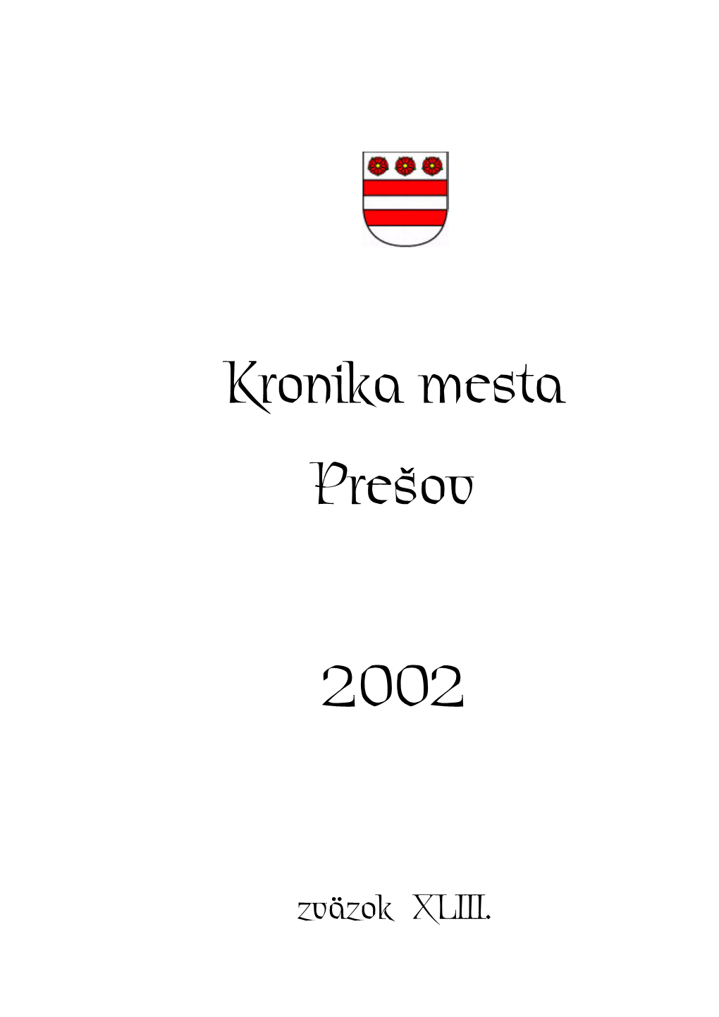 Kronika Mesta Prešov 2002