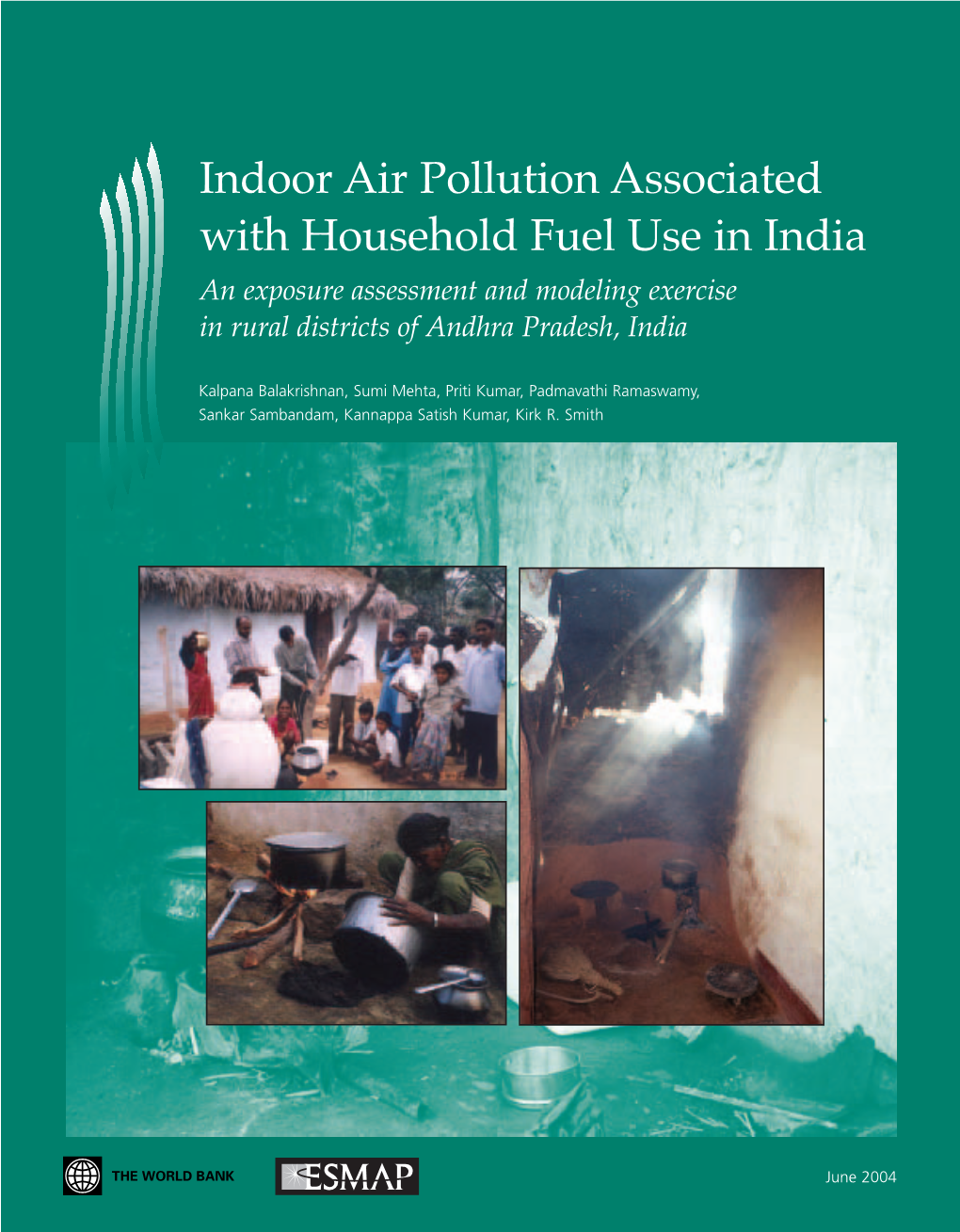 Indoor Air Pollution Associated with Household Fuel Use in India an Exposure Assessment and Modeling Exercise in Rural Districts of Andhra Pradesh, India