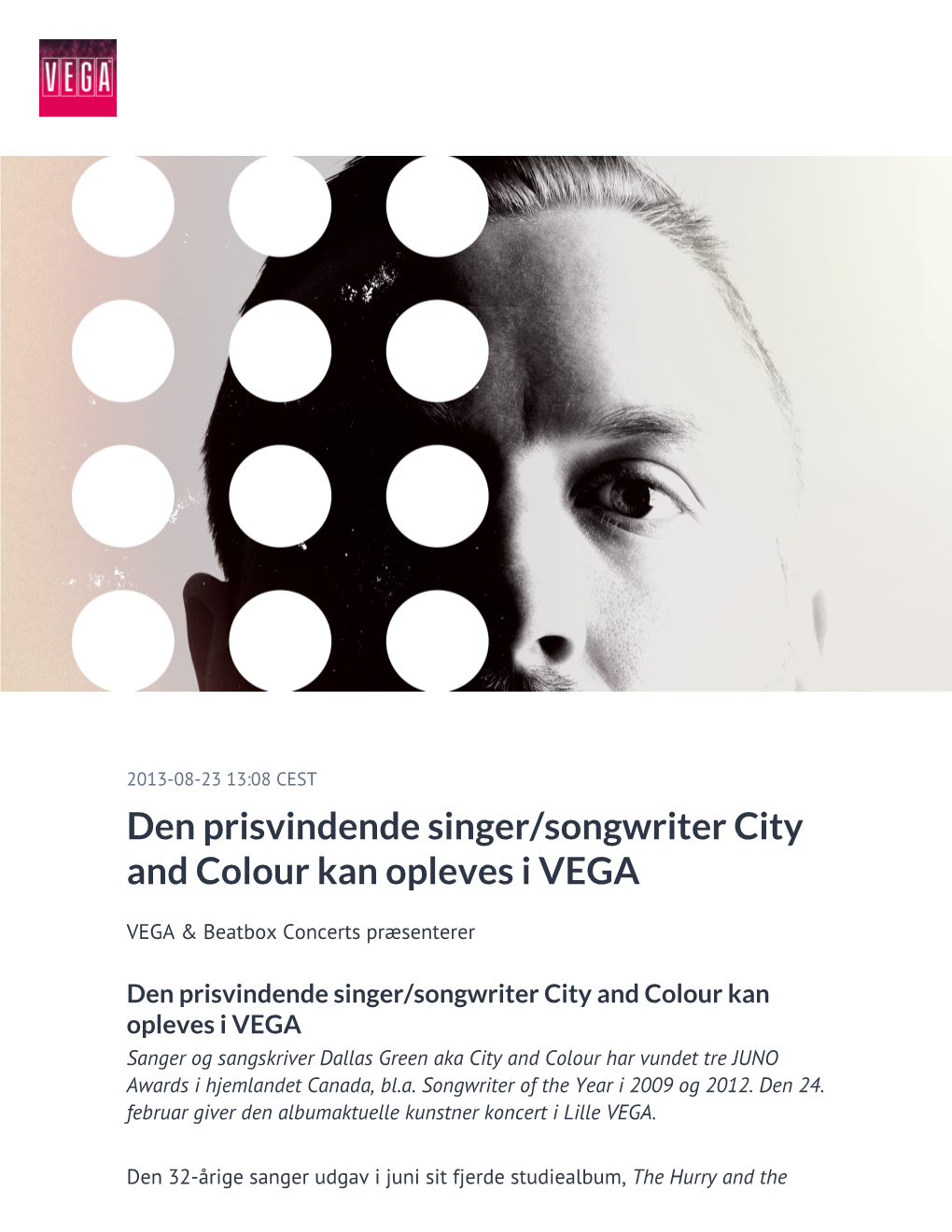 Den Prisvindende Singer/Songwriter City and Colour Kan Opleves I VEGA