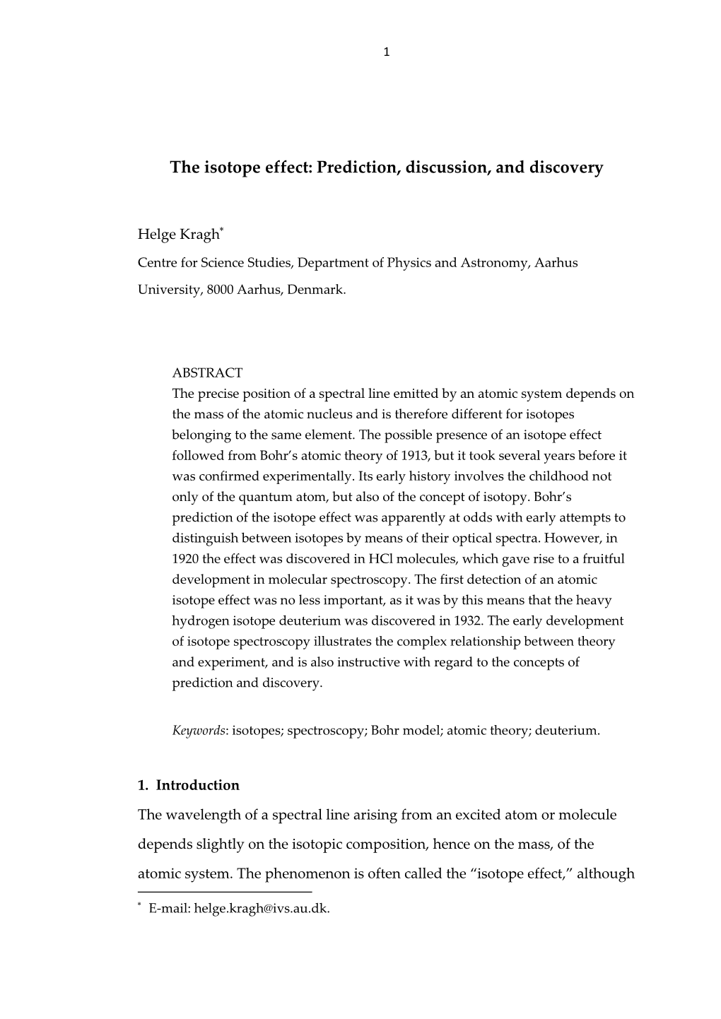 The Isotope Effect: Prediction, Discussion, and Discovery