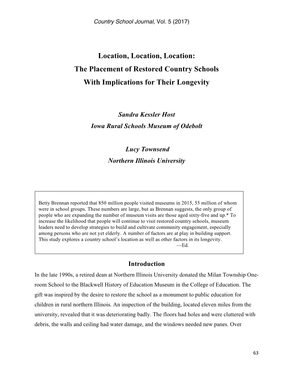 The Placement of Restored Country Schools with Implications for Their Longevity