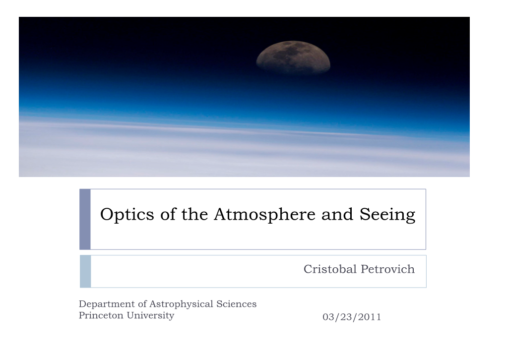 Optics of the Atmosphere and Seeing