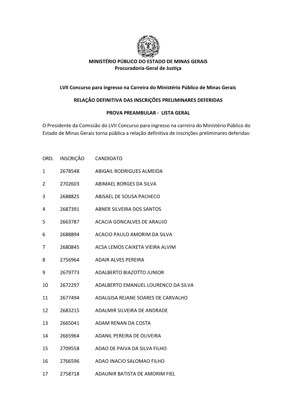 MINISTÉRIO PÚBLICO DO ESTADO DE MINAS GERAIS Procuradoria-Geral De Justiça