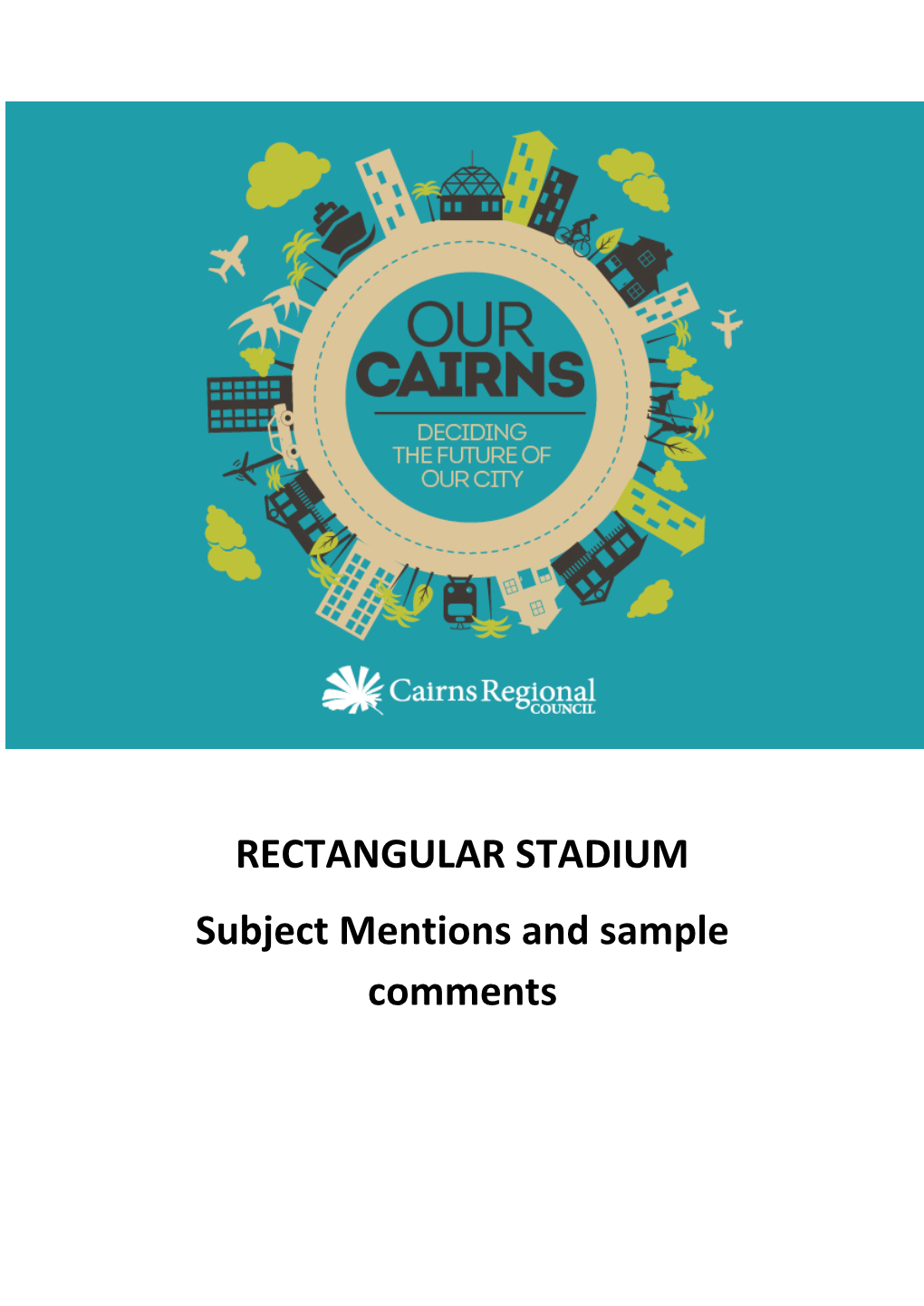 RECTANGULAR STADIUM Subject Mentions and Sample Comments