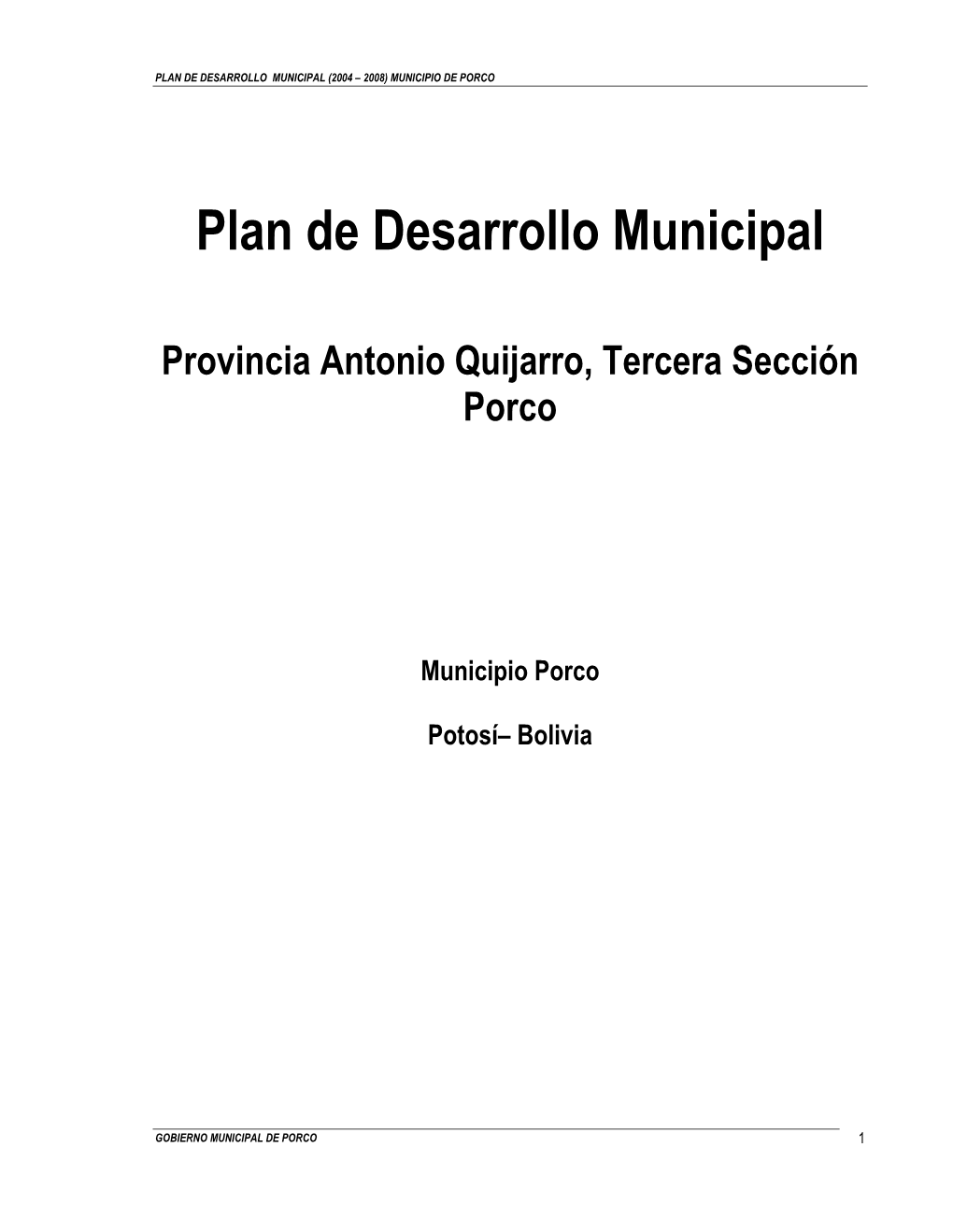 Plan De Desarrollo Municipal (2004 – 2008) Municipio De Porco