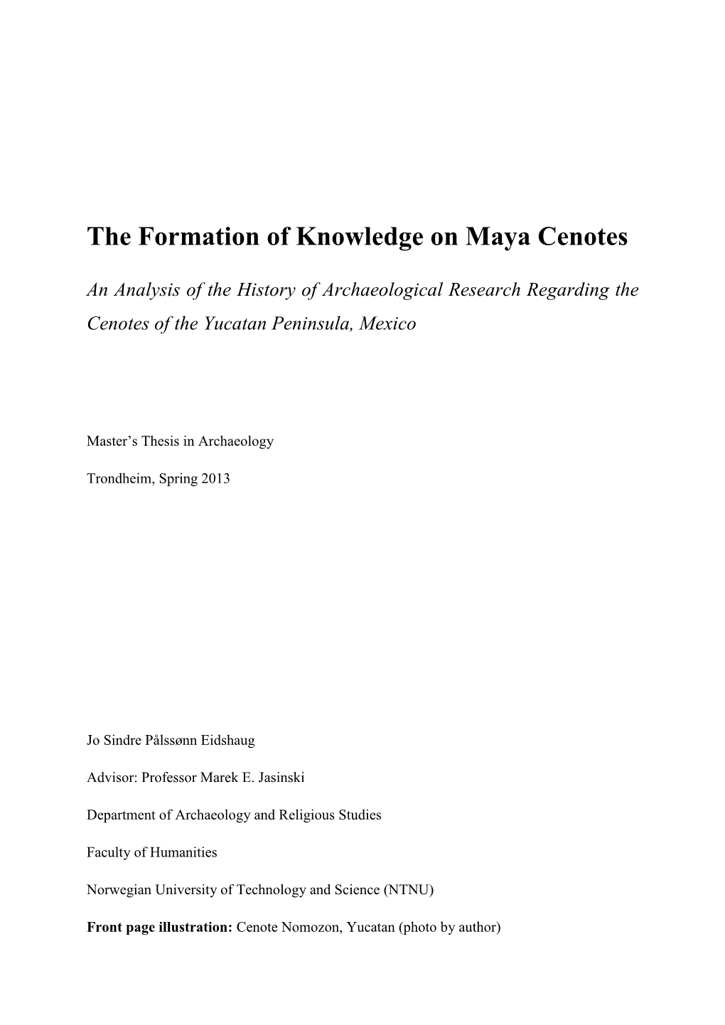 The Formation of Knowledge on Maya Cenotes