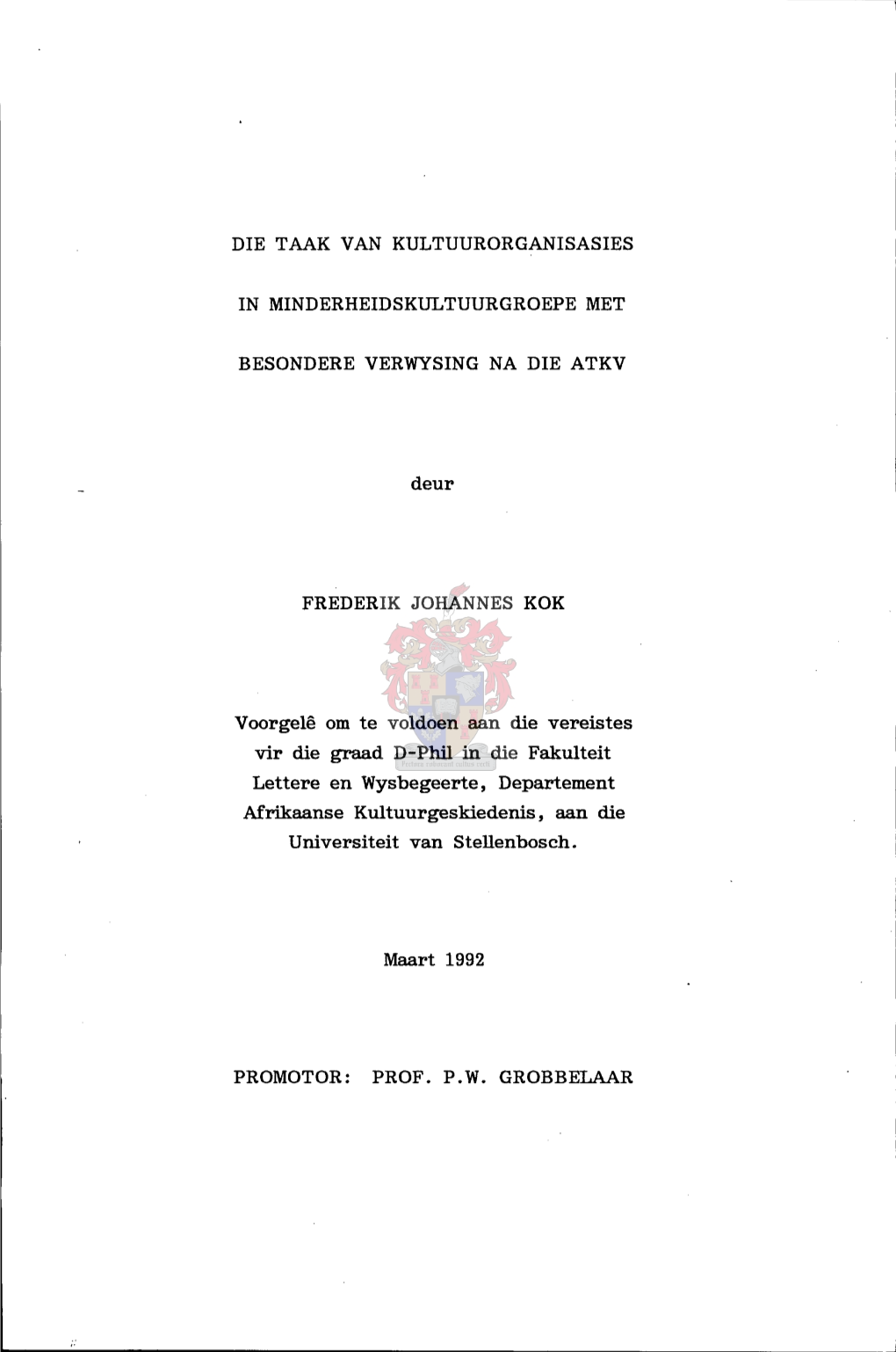 Die Taak Van Kultuurorganisasies in Minderheids- Kultuurgroepemetbesondereverwysingnadie Atkv