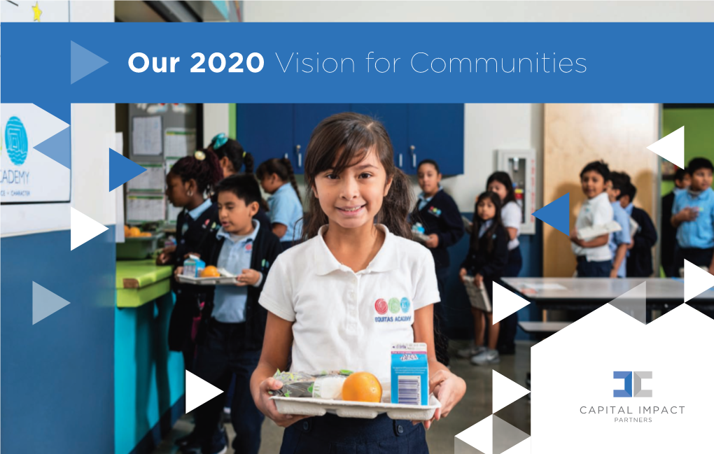 Our 2020 Vision for Communities 2015 Impact Highlights