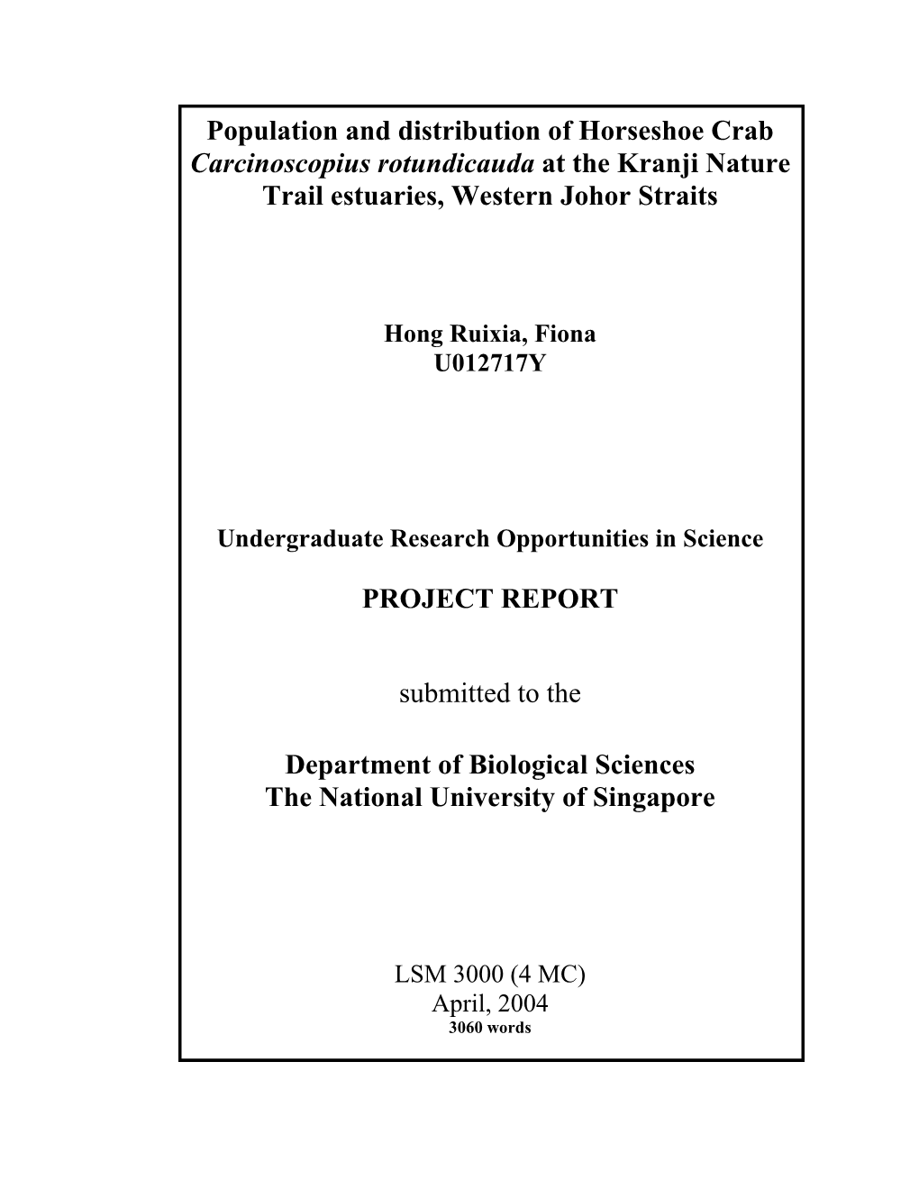 Population and Distribution of Horseshoe Crab Carcinoscopius Rotundicauda at the Kranji Nature Trail Estuaries, Western Johor Straits