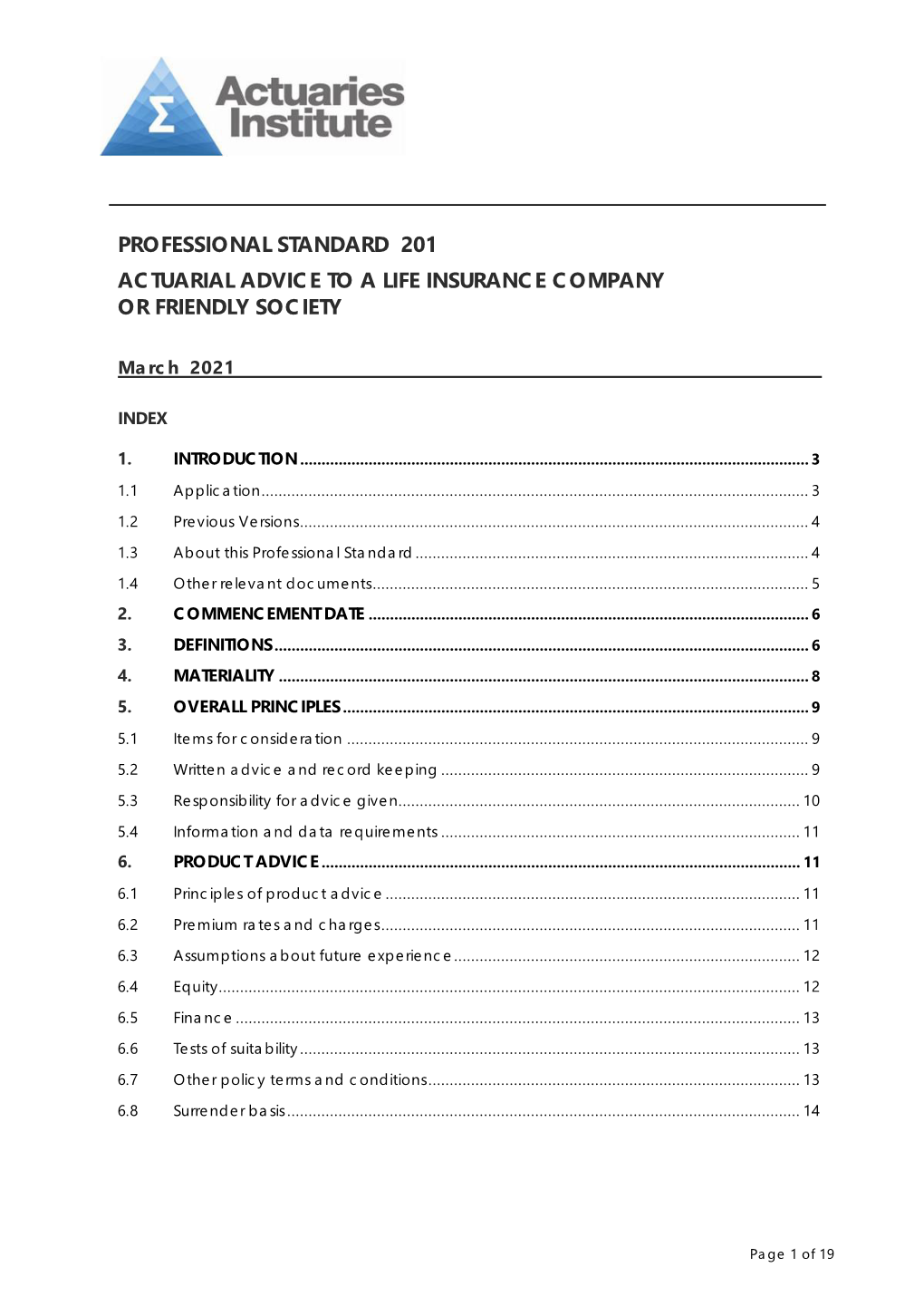 Actuarial Advice to a Life Insurance Company Or Friendly Society