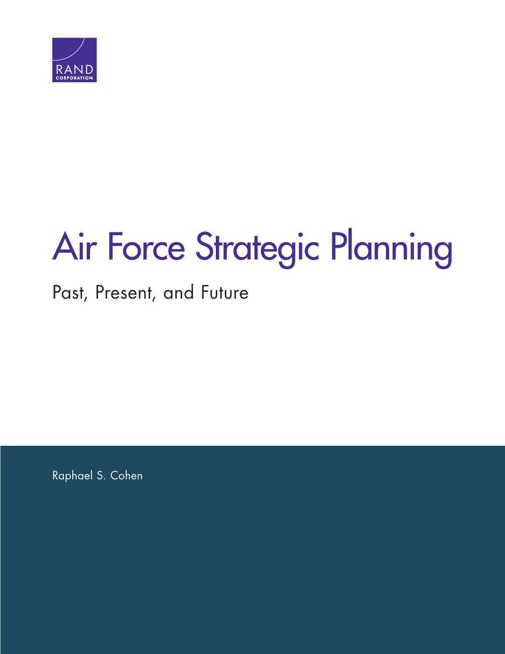 Air Force Strategic Planning: Past, Present, and Future