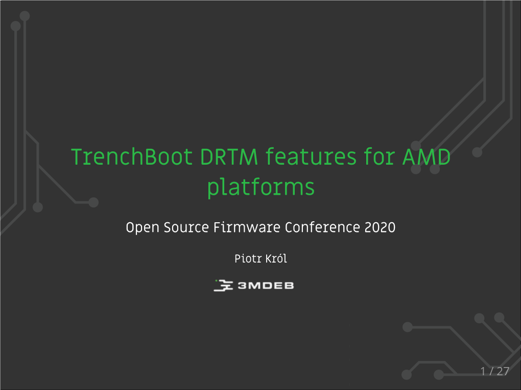 Trenchboot DRTM Features for AMD Platforms
