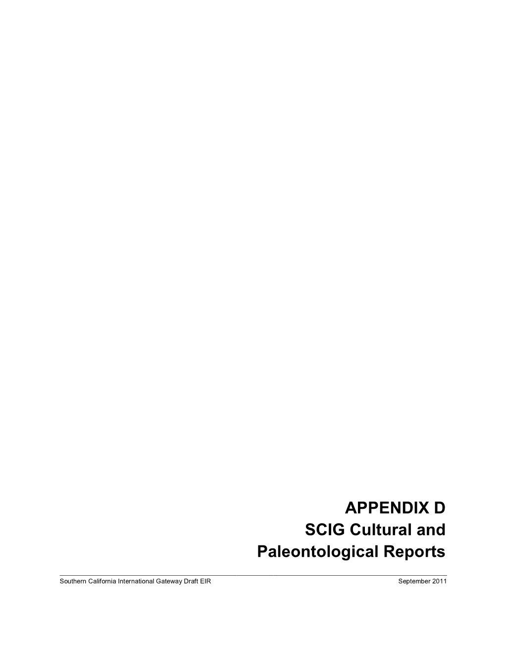 APPENDIX D SCIG Cultural and Paleontological Reports