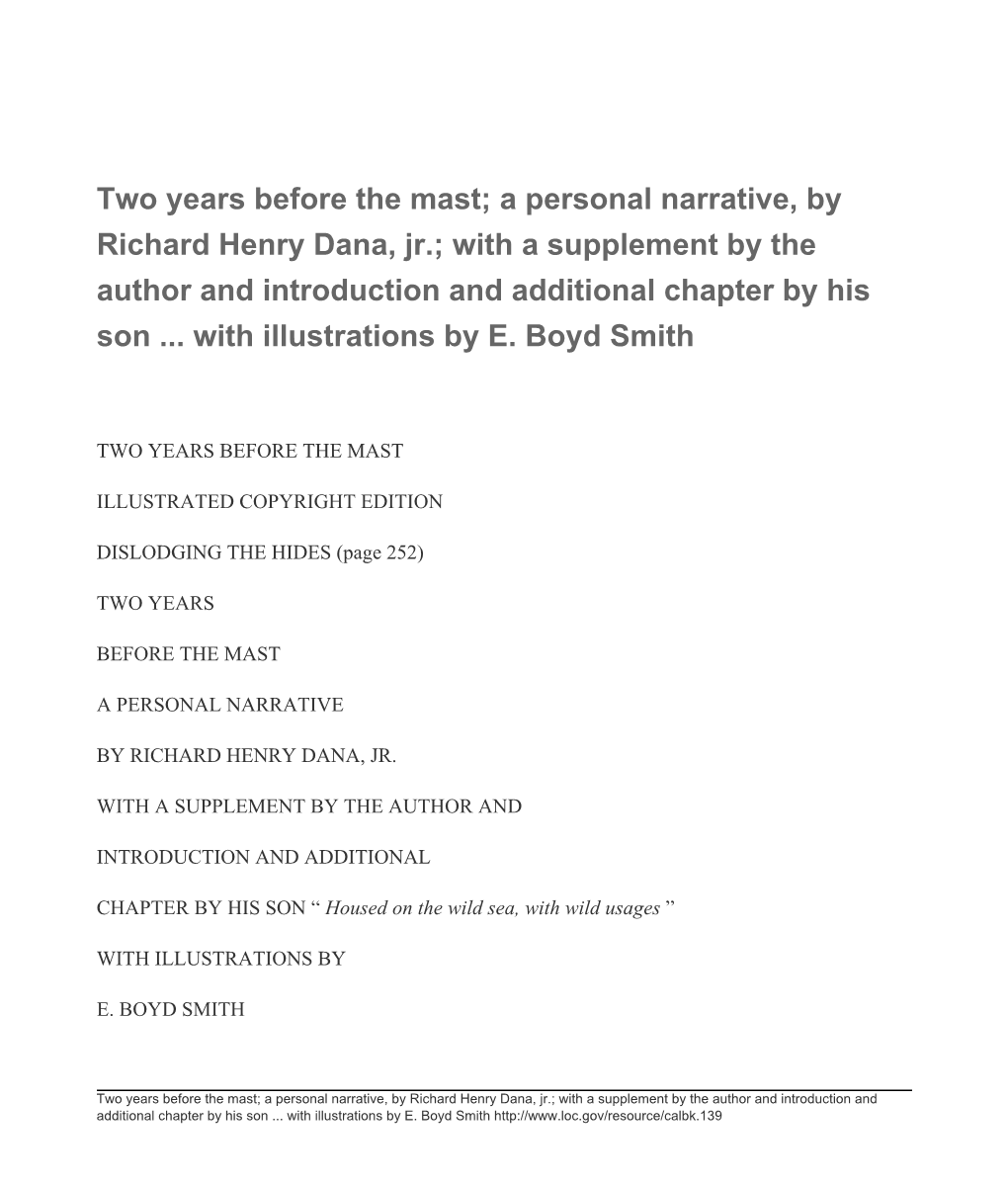 Two Years Before the Mast; a Personal Narrative, by Richard Henry Dana, Jr.; with a Supplement by the Author and Introduction and Additional Chapter by His Son