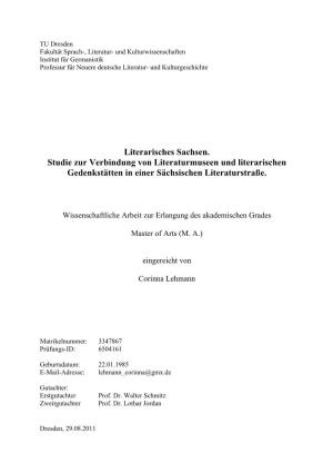 Literarisches Sachsen. Studie Zur Verbindung Von Literaturmuseen Und Literarischen Gedenkstätten in Einer Sächsischen Literaturstraße