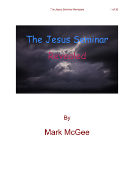 The Jesus Seminar Revealed �1 of 32