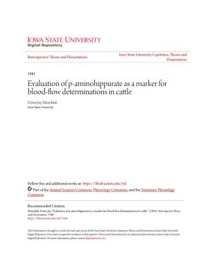 Evaluation of P-Aminohippurate As a Marker for Blood-Flow Determinations in Cattle Denis Jay Meerdink Iowa State University