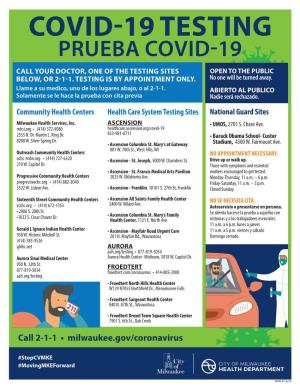 Covid-19 Testing Prueba Covid-19 Call Your Doctor, One of the Testing Sites Open to the Public Below, Or 2-1-1