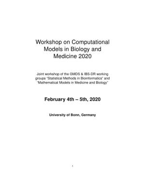 Workshop on Computational Models in Biology and Medicine 2020