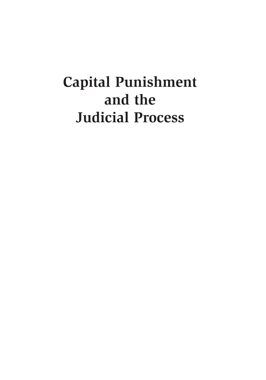 Capital Punishment and the Judicial Process 00 Coyne 4E Final 6/6/12 2:50 PM Page Ii